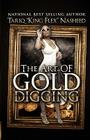 The Art of Gold Digging By Tariq King Flex Nasheed Cover Image
