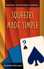Bridge Technique 9: Squeezes Made Simple By Marc Smith, David Bird Cover Image