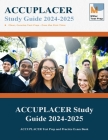 ACCUPLACER Study Guide: ACCUPLACER Test Prep and Practice Exam Book Cover Image