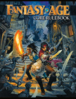 Fantasy Age Core Rulebook By Crystal Frasier, Steve Kenson, Chris Pramas Cover Image