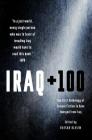 Iraq + 100: The First Anthology of Science Fiction to Have Emerged from Iraq By Hassan Blasim Cover Image