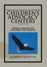 The Legal Eagles Guide for Children's Advocacy Centers Part IV: Soaring Higher for Children and Families By Andrew H. Agatston Cover Image