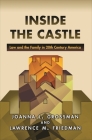 Inside the Castle: Law and the Family in 20th Century America Cover Image