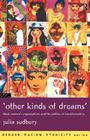 'Other Kinds of Dreams': Black Women's Organisations and the Politics of Transformation (Gender) By Julia Sudbury Cover Image