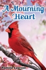 A Mourning Heart By Pamela Lawson Cover Image