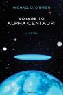 Voyage to Alpha Centauri: A Novel Cover Image