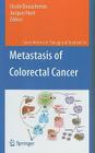 Metastasis of Colorectal Cancer (Cancer Metastasis - Biology and Treatment #14) By Nicole Beauchemin (Editor), Jacques Huot (Editor) Cover Image