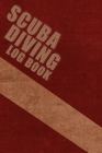 Scuba Diving Log Book: Diving Logbook - scuba log - 120 pages, 119 dives - Everything you need to log your dives By Scuba Log Cover Image