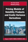 Pricing Models of Volatility Products and Exotic Variance Derivatives (Chapman and Hall/CRC Financial Mathematics) Cover Image
