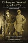Challenges of Command in the Civil War: Generalship, Leadership, and Strategy at Gettysburg, Petersburg, and Beyond, Volume I: Generals and Generalshi Cover Image