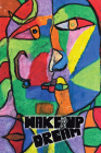 Wake-Up & Dream: An Insightful Glimpse into Reaching an Impactful Life, a Wise and Savvy Look into the How Part of What Has to Be Done By Nader Rafigh Cover Image