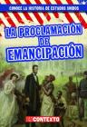 La Proclamación de Emancipación (the Emancipation Proclamation) Cover Image