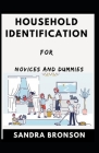 Household Identification For Novices And Dummies Cover Image