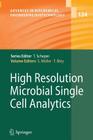 High Resolution Microbial Single Cell Analytics (Advances in Biochemical Engineering & Biotechnology #124) Cover Image