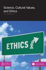 Science, Cultural Values and Ethics Cover Image