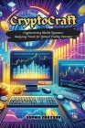 Crypto Craft: Cryptocurrency market dynamics: analyzing trends for optimal trading outcomes Cover Image