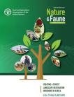 Nature & Faune Journal, Issue 1: Creating a Forest Landscape Restoration Movement in Africa By Food and Agriculture Organization (Editor) Cover Image