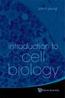 Introduction to Cell Biology By John K. Young Cover Image