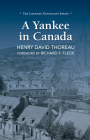 A Yankee in Canada (Literary Naturalist) By Henry David Thoreau, Richard F. Fleck (Foreword by) Cover Image