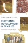 Emotional Development and Families: Socialization Across the Lifespan By Julie Hakim-Larson Cover Image