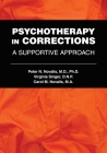 Psychotherapy in Corrections: A Supportive Approach By Peter N. Novalis, Virginia Singer, Carol M. Novalis Cover Image