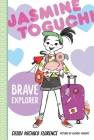 Jasmine Toguchi, Brave Explorer By Debbi Michiko Florence, Elizabet Vukovic (Illustrator) Cover Image