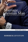 Marriage and the Christian Man: Responding to the Christian Call to Husbands By Roderick L. Evans Cover Image