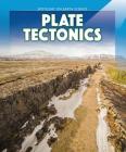Plate Tectonics (Spotlight on Earth Science) By Eileen Greer Cover Image