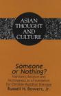 Someone or Nothing?: Nishitani's Religion and Nothingness as a Foundation for Christian-Buddhist Dialogue (Asian Thought and Culture #27) Cover Image