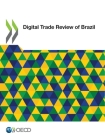 Digital Trade Review of Brazil By Oecd Cover Image