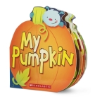 My Pumpkin By Lily Karr, Doreen Mulryan Marts (Illustrator) Cover Image