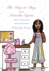 The Day To Day With Natasha Cyrai Speaks It Until She Believes It Learning About Affirmations By Kimberly N. Strong, Karen Toledo (Illustrator), Jessica Slater (Designed by) Cover Image