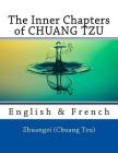 The Inner Chapters of CHUANG TZU: English & French Cover Image