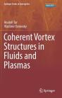 Coherent Vortex Structures in Fluids and Plasmas Cover Image