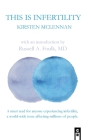 This is Infertility By Kirsten McLennan Cover Image