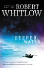 Deeper Water: A Tides of Truth Novel By Robert Whitlow Cover Image