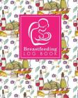 Breastfeeding Log Book: Baby Feeding And Diaper Log, Breastfeeding Book, Baby Feeding Notebook, Breastfeeding Log, Cute Rome Cover Cover Image