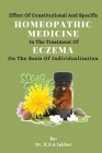 Effect of Constitutional and Specific Homeopathic Medicine in the Treatment of Eczema on the Basis of Individualization By Kulsum Sameen Abdul Jabbar Cover Image