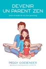 Devenir un parent zen: selon le mode de vie slow parenting Cover Image