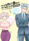 I'm a Wolf, but My Boss is a Sheep! Vol. 1 By Shino Shimizu Cover Image