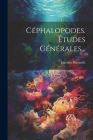 Céphalopodes. Études Générales... By Joachim Barrande Cover Image
