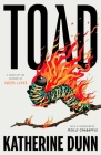 Toad: A Novel By Katherine Dunn, Molly Crabapple (Foreword by) Cover Image