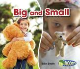 Big and Small (Opposites) By Sian Smith Cover Image