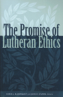 Promise of Lutheran Ethics Cover Image