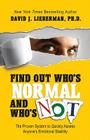 Find Out Who's Normal and Who's Not: The Proven System to Quickly Assess Anyone's Emotional Stability By David J. Lieberman Cover Image