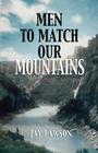 Men to Match Our Mountains Cover Image