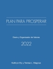 Blueprint to Thrive 2022 / Plan Para Prosperar: Values Journal & Organizer / Diario y Organizador de Valores (Spanish Edition) Cover Image