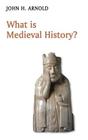What Is Medieval History? (What Is History?) Cover Image