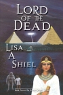 Lord of the Dead (Human Origins #2) By Lisa a. Shiel Cover Image