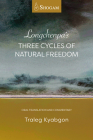 Longchenpa’s Three Cycles of Natural Freedom: Oral Translation and Commentary By Traleg Kyabgon Cover Image